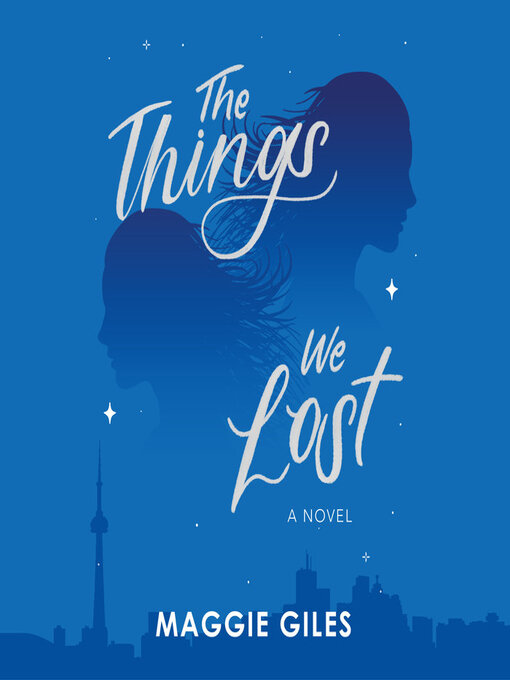 Title details for The Things We Lost by Maggie Giles - Wait list